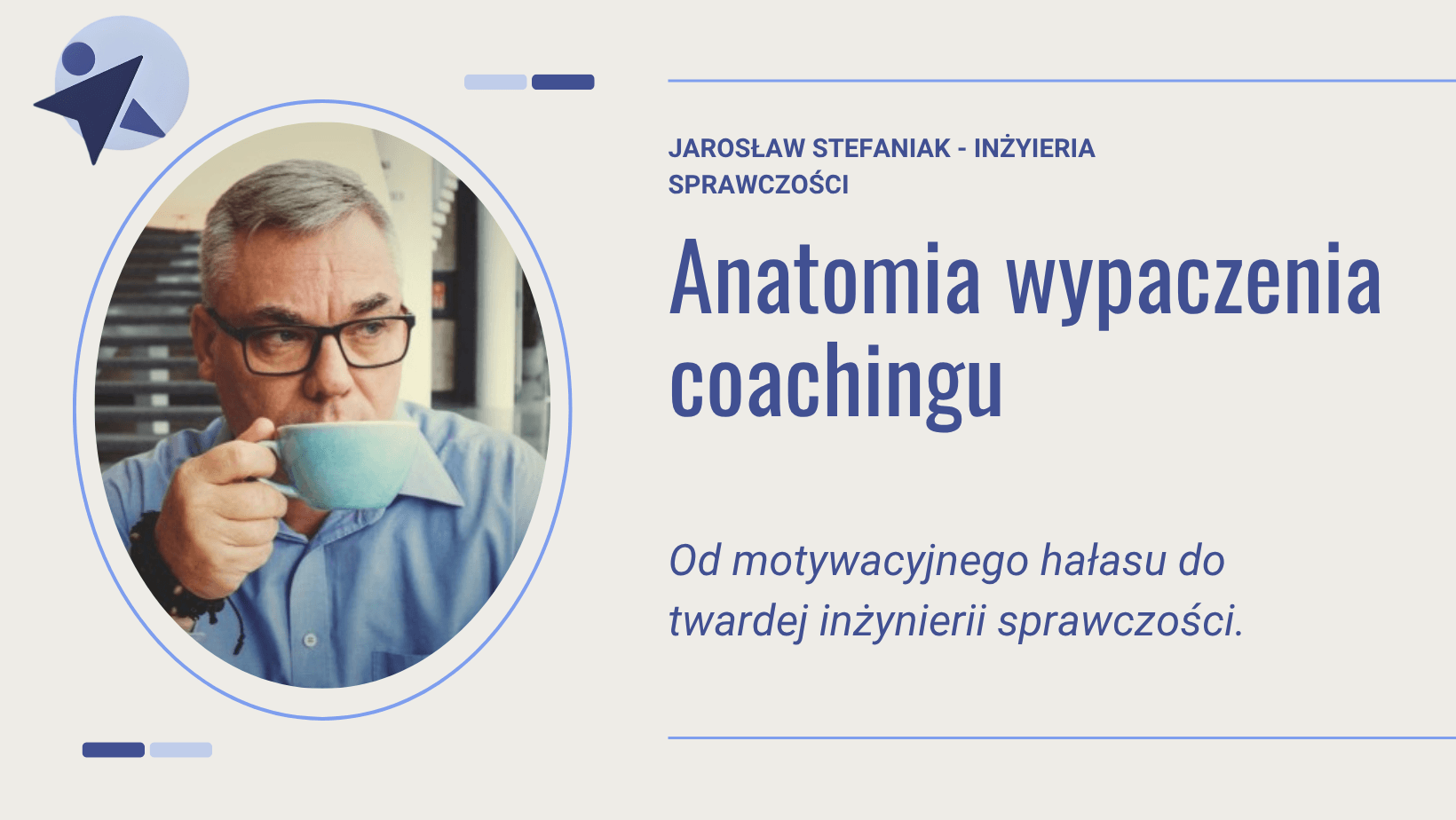 Anatomia wypaczenia coachingu w Polsce. Od taniej motywacji do inżynierii sprawczości